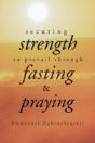 Securing Strength To Prevail Through Fasting & Praying - Preview
