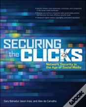 Capa do artigo Securing The Clicks Network Security In The Age Of Social Media