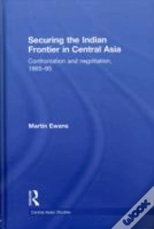 Securing The Indian Frontier In Central Asia
