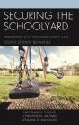 Securing The Schoolyard - Preview