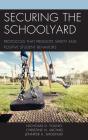 Securing The Schoolyard - Preview