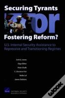 Securing Tyrants Or Fostering Reform?