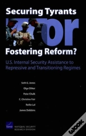 Securing Tyrants Or Fostering Reform?