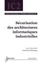 Securisation Des Architectures Industrielles Traite Informatique Et Systemes D'Information Ic2 - Preview