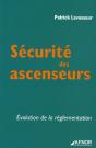 Sécurité Des Ascenceurs ; Évolution De La Réglementation - Preview