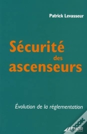 Capa do artigo Sécurité Des Ascenceurs ; Évolution De La Réglementation