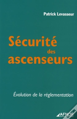 Capa do artigo Sécurité Des Ascenceurs ; Évolution De La Réglementation