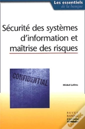 Securite Des Systemes D'Information Et  Maitrise Des Risques