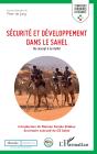 Sécurité Et Développement Dans Le Sahel ; Du Concept À La Réalité - Preview