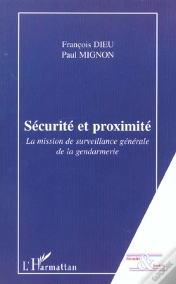 Capa do artigo Sécurité Et Proximité : La Mission De Surveillance Générale De La Gendarmerie