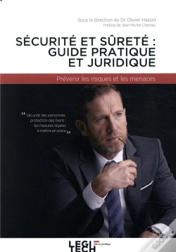 Capa do artigo Sécurité Et Sûreté En Entreprise : Guide Juridique Et Pratique ; Prévenir Les Risques Et Les Menaces