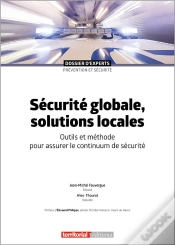 Capa do artigo Sécurité Globale, Solutions Locales : Outils Et Méthode Pour Assurer Le Continuum De Sécurité