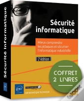 Securite Informatique - Coffret De 2 Livres - Mieux Comprendre Les Attaques Et Securiser L'Informati