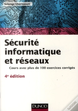 Capa do artigo Sécurité Informatique Et Réseaux ; Cours Avec Plus De 100 Exercices Corrigés (4e Édition)