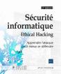 Securite Informatique - Ethical Hacking - Apprendre L'Attaque Pour Mieux Se Defendre 3eme Edition - Preview