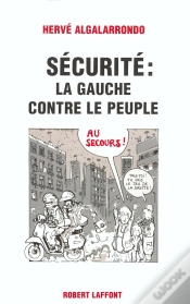 Capa do artigo Securite ; La Gauche Contre Le Peuple