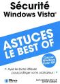Sécurité Windows Vista ; Astuces, Le Best Of ; "Ayez Les Bons Réflexes Pour Protéger Votre Ordinateur !" - Preview