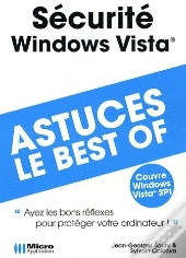 Sécurité Windows Vista ; Astuces, Le Best Of ; 
