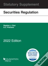 Securities Regulation Statutory Supplement, 2022 Edition