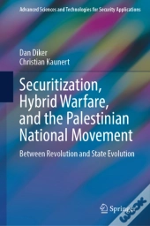 Securitization, Hybrid Warfare, And The Palestinian National Movement