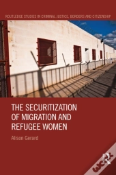 Securitization Of Migration And Refugee Women