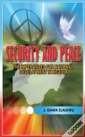 Security And Peace: The Imperatives For National Development In Nigeria