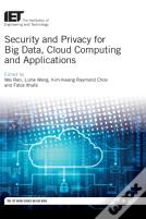 Security And Privacy For Big Data, Cloud Computing And Applications