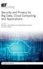 Security And Privacy For Big Data, Cloud Computing And Applications - Preview
