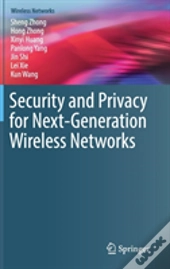 Security And Privacy For Next-Generation Wireless Networks