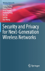 Security And Privacy For Next-Generation Wireless Networks - Preview