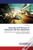Security And Privacy In Vehicular Ad Hoc Networks