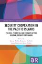 Security Cooperation In The Pacific Islands - Preview