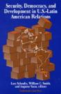 Security, Democracy And Development In The Western Hemisphere - Preview