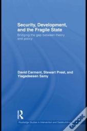 Security, Development And The Fragile State