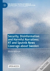 Security, Disinformation And Harmful Narratives: Rt And Sputnik News Coverage About Sweden