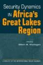 Security Dynamics In Africa'S Great Lakes Region - Preview