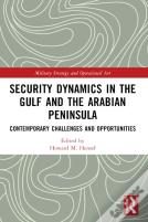 Security Dynamics In The Gulf And The Arabian Peninsula