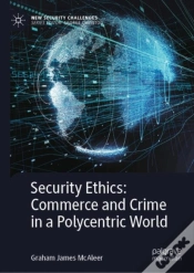 Capa do artigo Security Ethics: Commerce And Crime In A Polycentric World