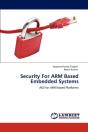 Security For Arm Based Embedded Systems - Preview
