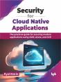 Security For Cloud Native Applications - Preview