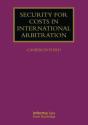 Security For Costs In International Arbitration - Preview