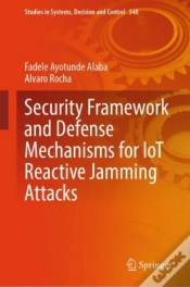 Capa do artigo Security Framework And Defense Mechanisms For Iot Reactive Jamming Attacks