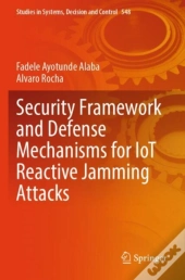 Security Framework And Defense Mechanisms For Iot Reactive Jamming Attacks