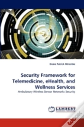 Capa do artigo Security Framework For Telemedicine, Ehealth, And Wellness Services