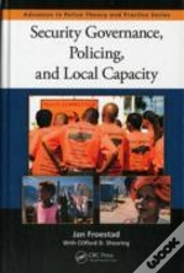 Security Governance, Policing, And Local Capacity