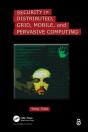 Security In Distributed, Grid, Mobile, And Pervasive Computing - Preview