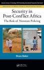 Security In Post-Conflict Africa - Preview