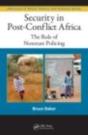 Security In Post-Conflict Africa - Preview