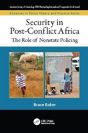 Security In Post-Conflict Africa - Preview