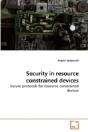 Security In Resource Constrained Devices - Preview